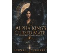 The Alpha King’s Cursed Mate: A Rejected Mate Wolf Shifter Romance (The Albhara Cycle)
