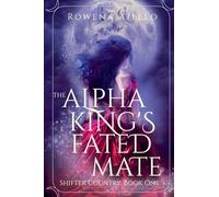 The Alpha King's Fated Mate: 1 (Shifter Country)