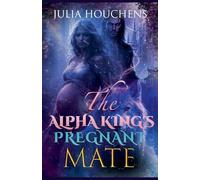 The Alpha King's Pregnant Mate