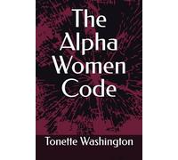 The Alpha Women Code