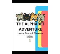 The Alphabet Adventure: Learn, Trace & Discover
