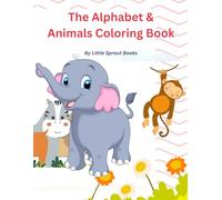 The Alphabet & Animals Coloring Book