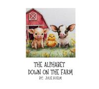 The Alphabet Book Down on The Farm
