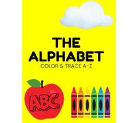 The Alphabet: Color & Trace A-Z