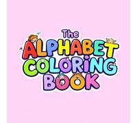 The Alphabet: Coloring Book