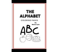 The Alphabet Coloring Pages (Lemons2Lemononade Children's Coloring Books)