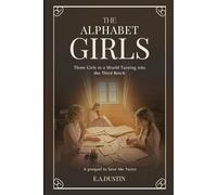 The Alphabet Girls: A WWII story (The Fates We Carry)