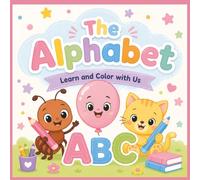 The Alphabet: Learn and Color with us