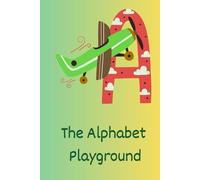 The Alphabet Playground: Practice, trace, and color!