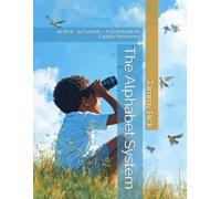 The Alphabet System: 44 Birds · 44 Sounds - A Guidebook to English Phonemes