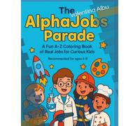 The AlphaJobs Parade: A Fun A-Z Coloring Book of Real Jobs for Curious Kids