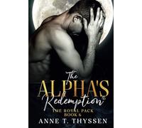 The Alpha's Redemption (Book 6 of The Royal Pack)