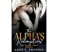 The Alpha's Redemption (Book 6 of The Royal Pack)