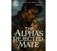 The Alpha's Rejected Mate: A Werewolf Shifter Romance