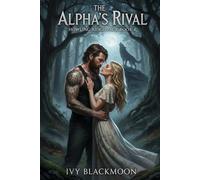 The Alpha's Rival: A Shifter Werewolf Romance (The Howling Ridge Pack)