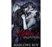 The Alpha's Salvation (The AfterEnd Omegaverse Book 1)
