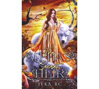 The Alpha's Secret Heir: A Secret Baby Shifter Romance Novel (Nightfall Howls Series)