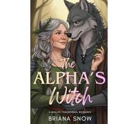 The Alpha's Witch: A Midlife Paranormal Romance (Hexes & Hearts)