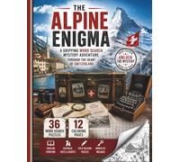 The Alpine Enigma: A Gripping Word Search Mystery Adventure Through the Heart of Switzerland