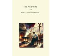 The Altar Fire (Classic Books)