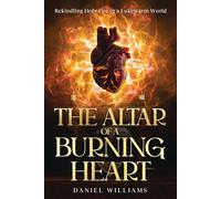 The Altar of a Burning Heart
