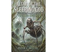 The Altar of the Sleeping God: Part 2 The Awakening: 20 (The VeilWalkers)