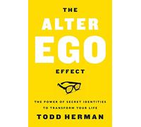 THE ALTER EGO EFFECT