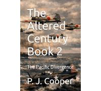 The Altered Century 2: The Pacific Divergence