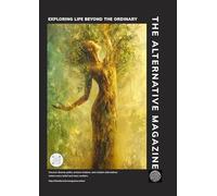 The Alternative Magazine - Issue 001: Exploring life beyond the ordinary