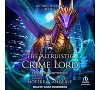 The Altruistic Crime Lord: 6 (First Beaufont, 6)
