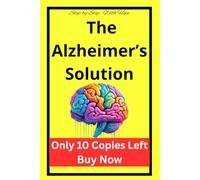 The Alzheimers Solution With Hope Step By Step : Protection From Cognitive Decline, Dementia, Alzheimers Book