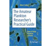 The Amateur Plankton Researcher's Practical Guide: How to Study Plankton at Home