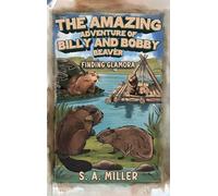 The Amazing Adventure of Billy and Bobby Beaver: Finding Glamora