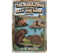 The Amazing Adventure of Billy and Bobby Beaver: Finding Glamora