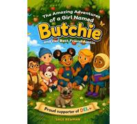The Amazing Adventures of A Girl Named Butchie and Her Best Friend Austin