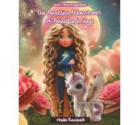 The Amazing Adventures of Arina and Naya: Friendship · Courage · Kindness (Arina & Naya Series)