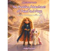 The Amazing Adventures of Arina and Naya: The City That Forgot How to Wait (Arina & Naya Series)