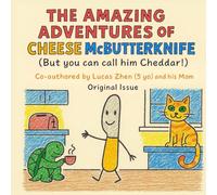 The Amazing Adventures of Cheese McButterknife