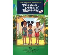 The Amazing Adventures of Dinka, Dona and Bondy