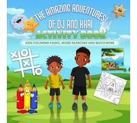 The Amazing Adventures of DJ and Khai Activity Book: Kids Coloring Pages, Word Searches And Much More