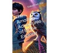 The Amazing Adventures of Eli the Explorer