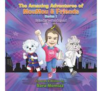 The Amazing Adventures of MouMou & Friends™, Episode 4 - See Beyond: Inclusive Adventure Book for Children: Series 1 - Episode 4