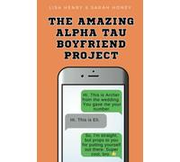 The Amazing Alpha Tau Boyfriend Project: 1