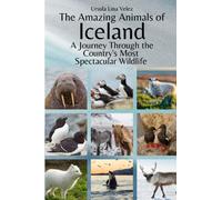 The Amazing Animals of Iceland: A Journey Through the Country's Most Spectacular Wildlife