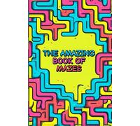 The Amazing Book Of Mazes