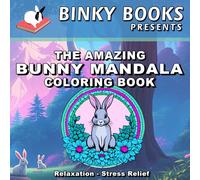 The Amazing Bunny Mandala Coloring Book