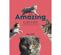The Amazing Cat List: A List for Curious Minds (The Amazing List Series)