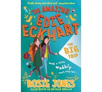The Amazing Edie Eckhart: The Big Trip : Book 2 - World Book Day 2024 Author and star of Taskmaster Series 18!