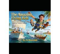 The amazing flying belt: book 22 - A voyage to Indonesia. Thailand, and Cambodia. Part I.