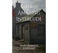 The Amazing Interlude: A Woman's Courage in Wartime Europe
